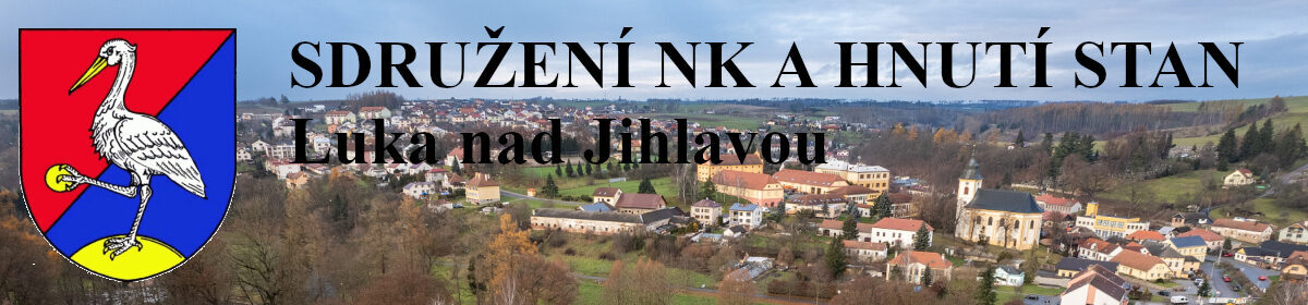 SDRUŽENÍ NK A HNUTÍ STAN – Luka nad Jihlavou